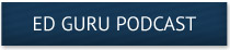 Ed Guru Podcast Number 3